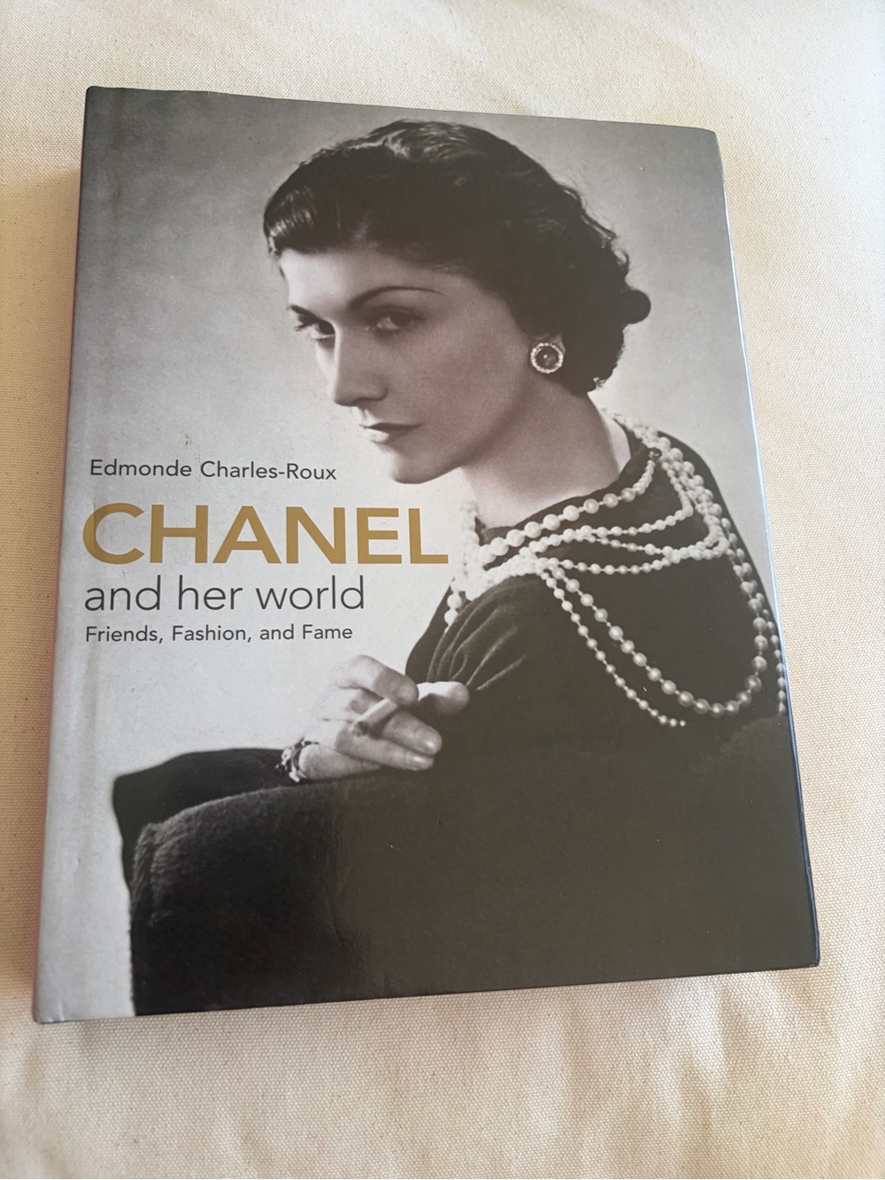 CHANEL and her world. Friends, Fashion and Fame. Coffee table book